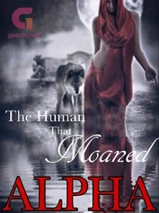 The human that moaned Alpha