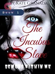 Demons within Me: (The Incubus Slave) Book 1