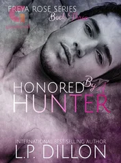 Freya Rose Book Three ~ Honored By A Hunter
