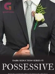 Possessive (Dark Seduction Series#1) TAGALOG (COMPLETED)