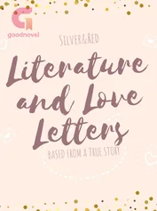Literature and Love Letters (COMPLETED)