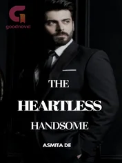 The Heartless Handsome |✓|