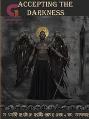 Accepting the darkness