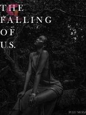 The Falling Of Us. (Book 2)