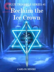 Reclaim the Ice Crown (Blue Triangle Series #1) COMPLETED