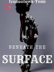 Beneath The Surface (A Nigerian Teen Fiction)✔