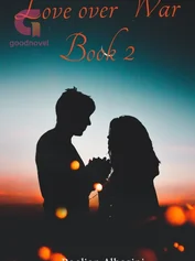 Love over war(book 2)( Completed)