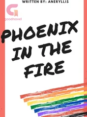 Phoenix in the Fire
