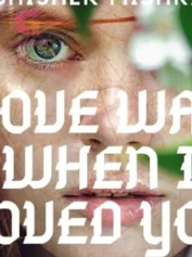 Love was when I loved you