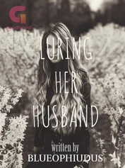 Luring Her Husband