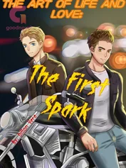 The Art of Life and Love: The First Spark