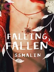 Falling, Fallen.