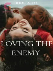 Loving The Enemy