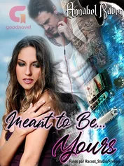 Meant to Be... Yours