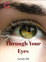 Through Your Eyes