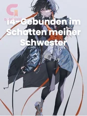 14-Gebunden im Schatten meiner Schwester