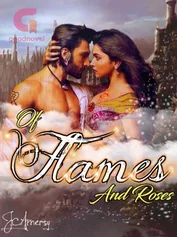 Of Flames and Roses